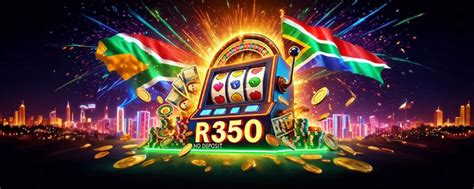 Grab R350 No Deposit Casino Bonuses in South Africa .